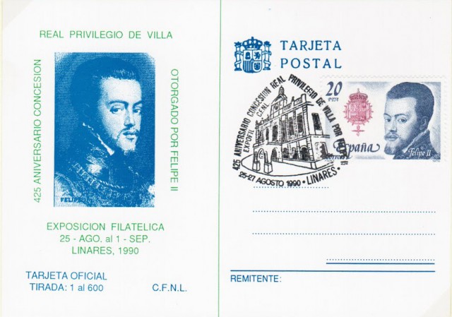 En 1990 el C�rculo Filat�lico y Numism�tico de Linares quiso conmemorar con un nuevo matasellos el 425 Aniversario de la concesi�n del Real Privilegio de Villa, otorgado por el rey Felipe II, firmado en el bosque de Segovia el 17 de agosto de 1565. Tarjeta postal conmemorativa con la imagen de Felipe II.