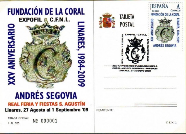 El 27 de agosto de 2009 le dedica el C�rculo Filat�lico y Numism�tico de Linares una exposici�n filat�lica a la coral Andr�s Segovia por sus XXV a�os de historia. Esta vez adem�s del matasellos conmemorativo se realiz� la edici�n de un sello personalizado con el escudo de Linares. La exposici�n cont� con la muestra realizada por Antonio Aranzana Torregrosa con su colecci�n titulada 'La Coral y Andr�s Segovia'. Imagen tarjeta postal conmemorativa.
